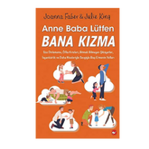 Anne Baba Lütfen Bana Kızma
